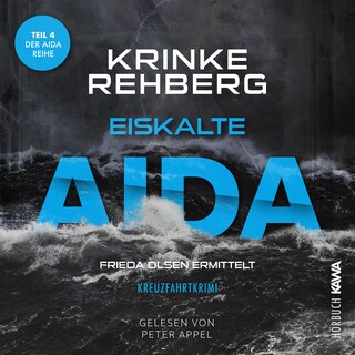 Eiskalte AIDA: Kreuzfahrtkrimi Teil 4 als Hörbuch