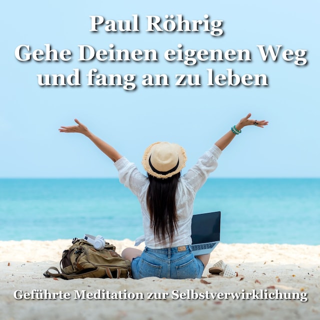 Buchcover für Gehe Deinen eigenen Weg und fang an zu leben