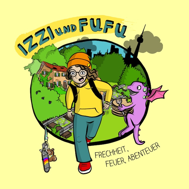 Copertina del libro per Izzi und Fufu: Frechheit, Feuer, Abenteuer