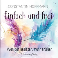 Einfach und frei