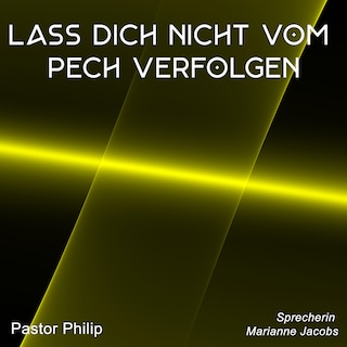 Lass dich nicht vom Pech verfolgen als Hörbuch