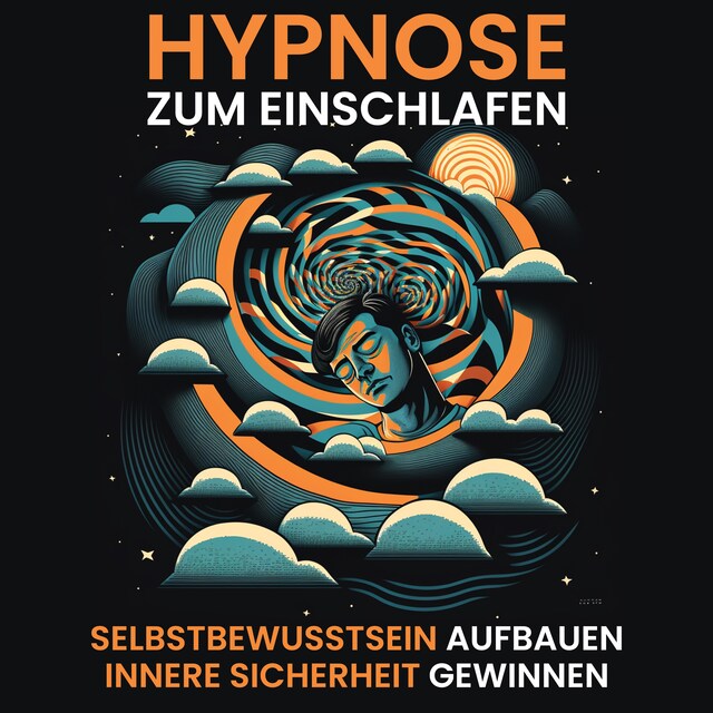 Buchcover für Hypnose - Selbstbewusstsein aufbauen, innere Sicherheit gewinnen
