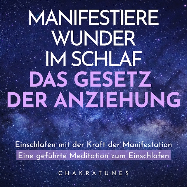 Buchcover für Manifestiere Wunder im Schlaf: Das Gesetz der Anziehung