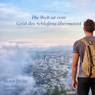 Die Welt ist vom Geist des Schlafens übermannt als Hörbuch