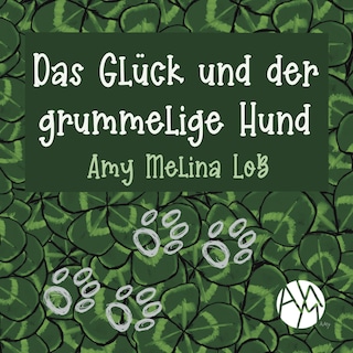 Das Glück und der grummelige Hund als Hörbuch
