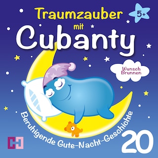 Wunschbrunnen - Beruhigende Gute-Nacht-Geschichte ab 5 Jahre als Hörbuch