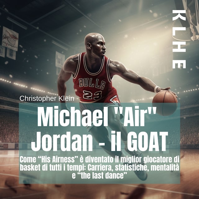 Portada de libro para Michael "Air"  Jordan - il GOAT