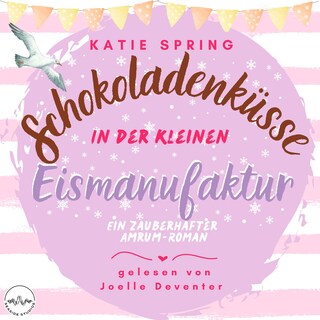 Schokoladenküsse in der kleinen Eismanufaktur als Hörbuch