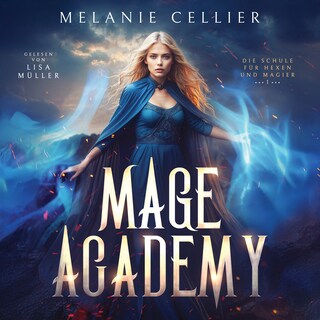 Mage Academy - Die Schule der Hexen und Magier als Hörbuch