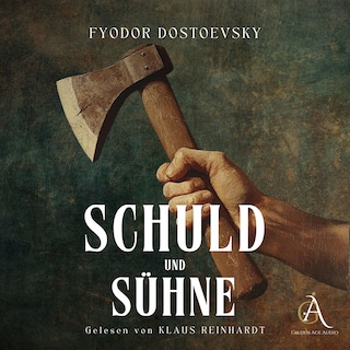 Schuld und Sühne Hörbuch als Hörbuch