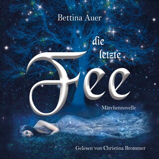 Die letzte Fee als Hörbuch