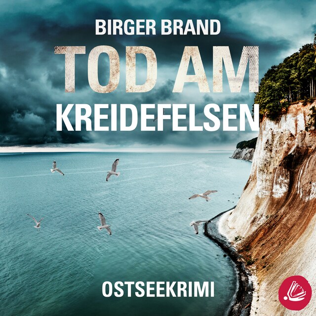 Book cover for Tod am Kreidefelsen: Küstenkrimi Ostseekrimi