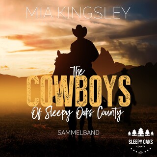 The Cowboys Of Sleepy Oaks County als Hörbuch