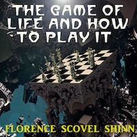 The Game of Life and How to Play It