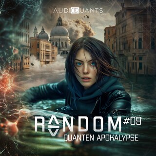 Folge 9: Quanten-Apokalypse (Random) als Hörbuch