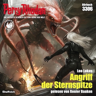 Perry Rhodan 3306: Angriff der Sternspitze als Hörbuch