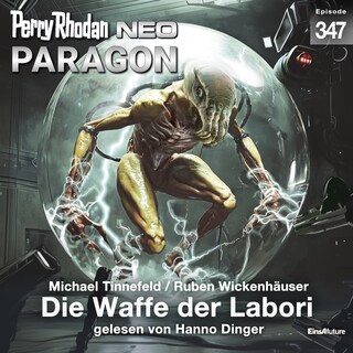 Perry Rhodan Neo 347: Die Waffe der Labori als Hörbuch