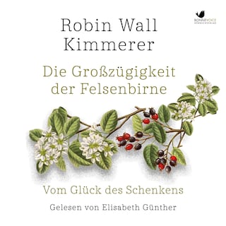 Die Großzügigkeit der Felsenbirne als Hörbuch