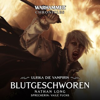 Warhammer Chronicles: Ulrika die Vampirin 03 als Hörbuch