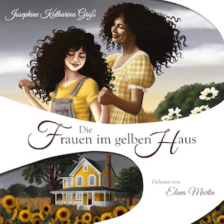 Die Frauen im gelben Haus als Hörbuch