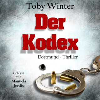 Der Kodex: - Ein Ruhrpottkrimi aus Dortmund als Hörbuch