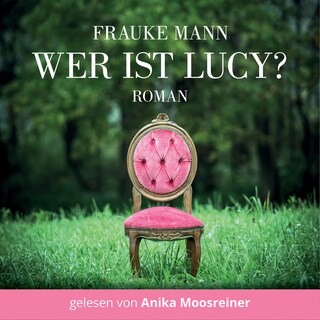 Wer ist Lucy? als Hörbuch