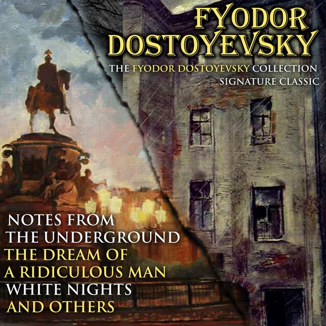 Book cover for The Fyodor Dostoyevsky Collection. Signature Classics
