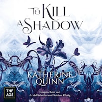 To Kill A Shadow