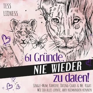 61 Gründe, nie wieder zu daten! als Hörbuch