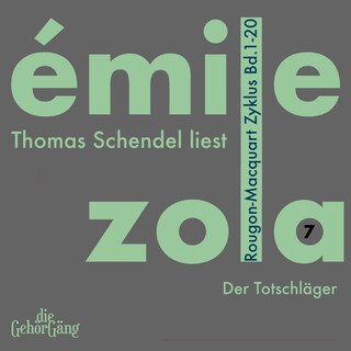 Rougon-Macquart Zyklus Band 7 als Hörbuch