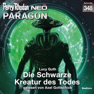 Perry Rhodan Neo 348: Die Schwarze Kreatur des Todes als Hörbuch