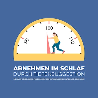 Abnehmen im Schlaf durch Tiefensuggestion als Hörbuch