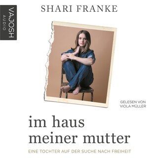 Im Haus meiner Mutter als Hörbuch