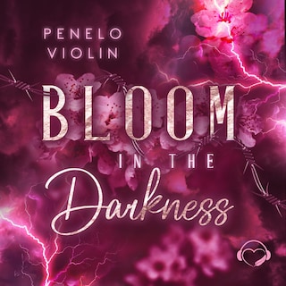 Bloom in the Darkness als Hörbuch