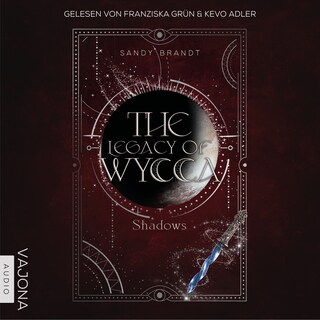 The Legacy of Wycca: Shadows als Hörbuch
