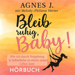Bleib ruhig, Baby! als Hörbuch