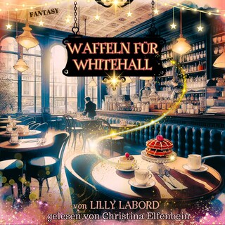 Waffeln für Whitehall als Hörbuch