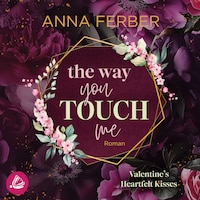 The Way you TOUCH me