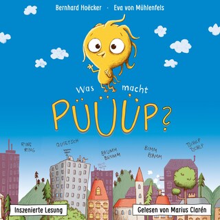 Bernhard Hoëcker, Eva von Mühlenfels: Was macht Püüüp? als Hörbuch