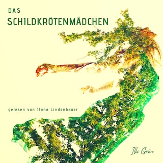 Das Schildkrötenmädchen als Hörbuch