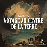 Voyage au centre de la Terre - Livre Audio
