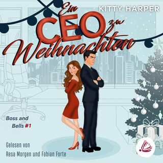 Boss and Bells: Ein CEO zu Weihnachten als Hörbuch