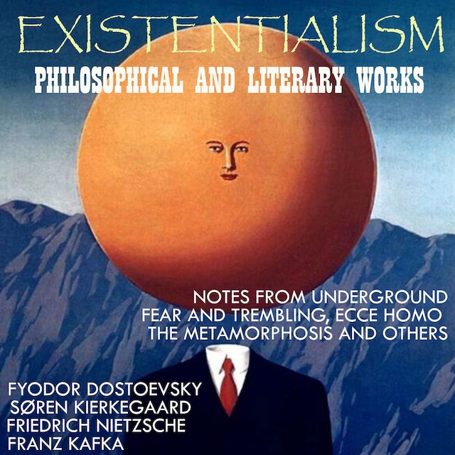 Existentialism: Philosophical and Literary Works Book cover for Existentialism: Philosophical and Literary Works