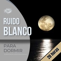 Ruido Blanco para Dormir