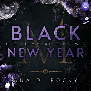 Black New Year: Das Flimmern sind wir als Hörbuch