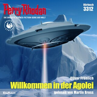 Perry Rhodan 3312: Willkommen in der Agolei als Hörbuch