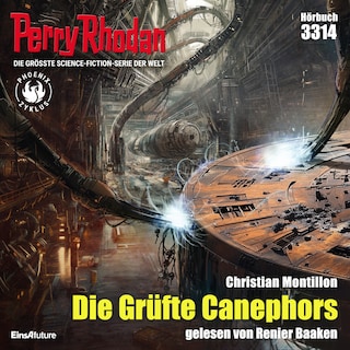 Perry Rhodan 3314: Die Grüfte Canephors als Hörbuch