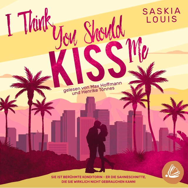 Buchcover für I Think You Should Kiss Me