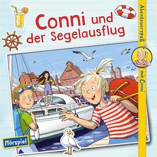 Conni und der Segelausflug (Abenteuerspaß mit Conni) als Hörbuch
