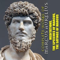 Complete Works of Marcus Aurelius